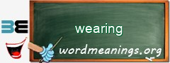 WordMeaning blackboard for wearing
